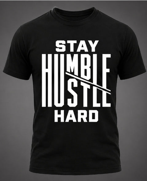 Stay humble graphic unisex t-shirt